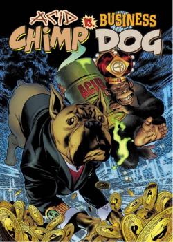 Acid Chimp vs Business Dog (2024-)