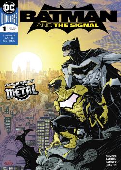 Batman &amp; the Signal (2018-)