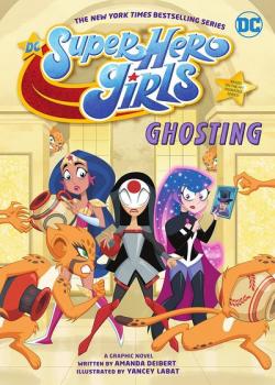 DC Super Hero Girls: Ghosting (2021)