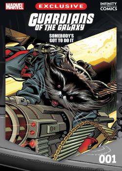 Guardians of the Galaxy: Somebody&#039;s Got to Do It Infinity Comic (2023-)