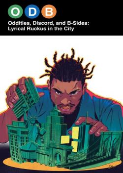 ODB: Oddities, Discord, and B-Sides - Lyrical Ruckus in the City (2024)