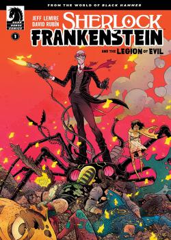 Sherlock Frankenstein &amp; The Legion of Evil: From the World of Black Hammer