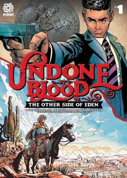 Undone By Blood Vol. 2: The Other side of Eden (2021-)