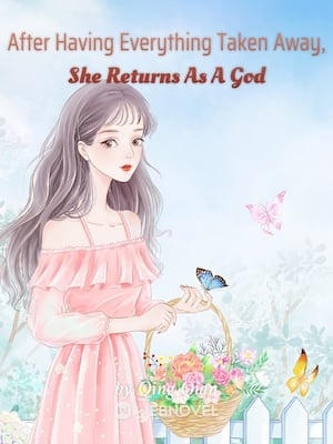 After Having Everything Taken Away, She Returns As A God