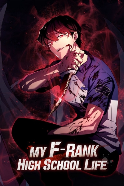 My F-Rank High School Life [Official]