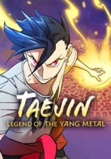 Taejin: Legend Of The Yang Metal