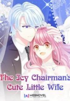 The Icy Chairman’S Cute Little Wife