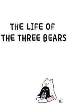 The Life Of The Three Bears