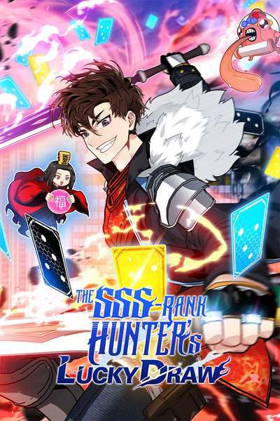 The SSS-Rank Hunter's Lucky Draw [Official]