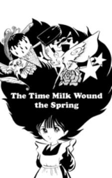 The Time Milk Wound The Spring