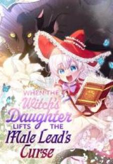 When The Witch’S Daughter Lifts The Male Lead’S Curse